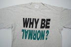 Vintage Puma "Why be Normal" T-Shirt | M